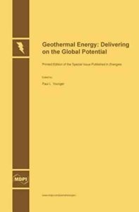 Geothermal Energy: Delivering on the Global Potential by Paul L. Younger (ed.)