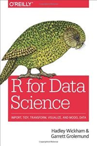 R for Data Science by Garrett Grolemund, Hadley Wickham