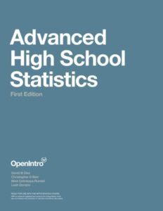 Advanced High School Statistics by David M Diez, et al.