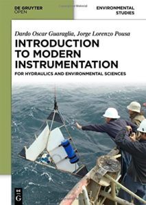 Introduction to Modern Instrumentation: For Hydraulics and Environmental Sciences by D. O. Guaraglia, J. L. Pousa