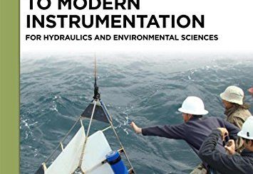 Introduction to Modern Instrumentation: For Hydraulics and Environmental Sciences by D. O. Guaraglia, J. L. Pousa