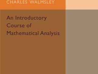 An Introductory Course Of Mathematical Analysis by Charles Walmsley