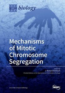 echanisms of Mitotic Chromosome Segregation by J. Richard McIntosh (ed.)
