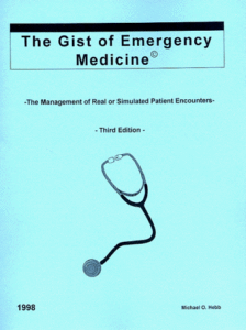The Gist of Emergency Medicine by Michael Hebb