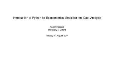 Introduction to Python for Econometrics, Statistics and Numerical Analysis by Kevin Sheppard