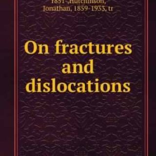 On Fractures and Dislocations by H. Helferich, J. Hutchinson