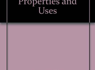 Asphalt: Its Composition, Properties and Uses by Ralph Newton Traxler
