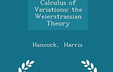 Lectures on the Calculus of Variations by Harris Hancock
