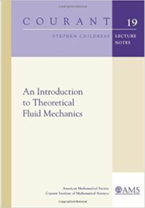 An Introduction to Theoretical Fluid Dynamics  by Stephen Childress