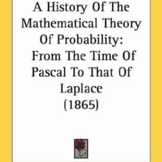 A History Of The Mathematical Theory Of Probability by I. Todhunter