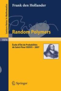Lectures on Random Polymers by F. Caravenna, F. den Hollander, N. Petrelis