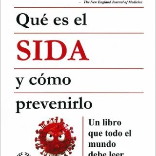 Qué es el SIDA y cómo prevenirlo by Chris Jennings