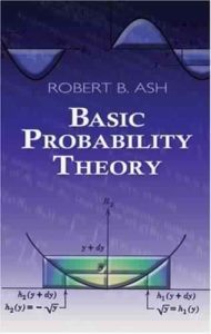 Basic Probability Theory by Robert B. Ash