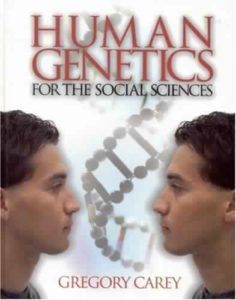 Human Genetics for the Social Sciences by Gregory Carey