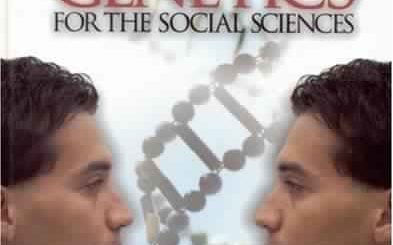 Human Genetics for the Social Sciences by Gregory Carey