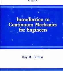 Introduction to Continuum Mechanics for Engineers by Ray M. Bowen