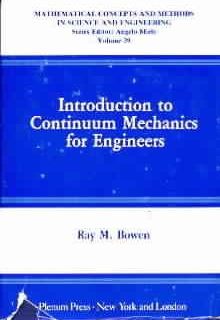 Introduction to Continuum Mechanics for Engineers by Ray M. Bowen