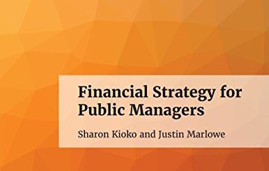 Financial Strategy for Public Managers by Sharon Kioko, Justin Marlowe