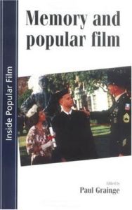 Memory and Popular Film  by Paul Grainge (ed.)
