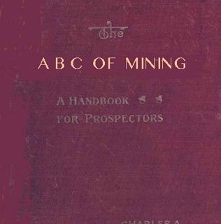 The A B C of Mining  by Charles A. Bramble free books