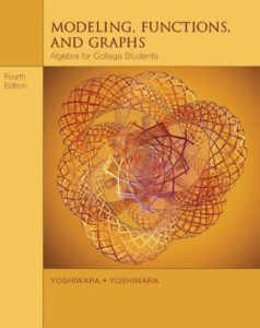 Modeling, Functions, and Graphs: Algebra for College Students by Katherine Yoshiwara free books