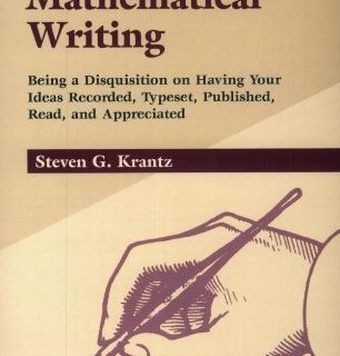 A Primer of Mathematical Writing by Steven G. Krantz free Book