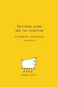 Euclidean Plane and Its Relatives by Anton Petrunin