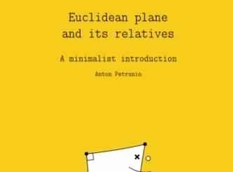 Euclidean Plane and Its Relatives by Anton Petrunin