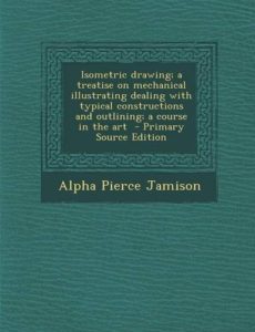 Isometric Drawing  by Alpha Pierce Jamison free book