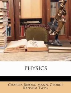Physics by Charles R. Mann, George R. Twiss fre book
