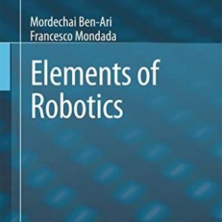 Elements of Robotics  by Mordechai Ben-Ari and Francesco Mondada free book