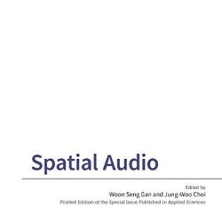 Spatial Audio  by Woon Seng Gan, Jung-Woo Choi (eds) free Book