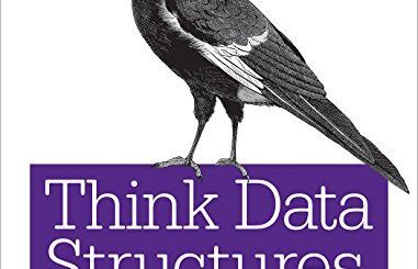 Think Data Structures by Allen B. Downey free book