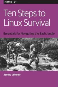 Ten Steps to Linux Survival by Jim Lehmer download top free book