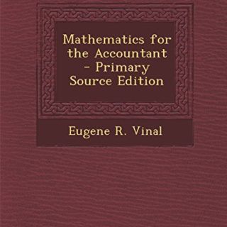 Mathematics for the Accountant by Eugene R. Vinal free book
