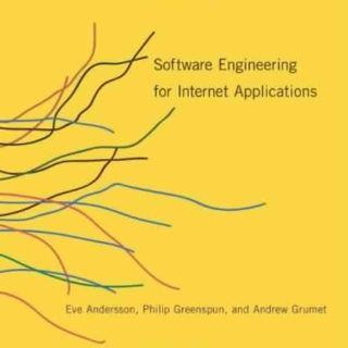 Software Engineering for Internet Applications  by Eve Andersson, Philip Greenspun, Andrew Grumet free books