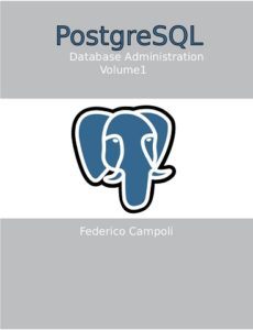 PostgreSQL Database Administration  by Federico Campoli top free books