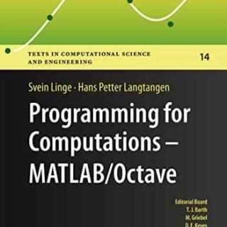 Programming for Computations - MATLAB/Octave by Svein Linge, Hans Petter Langtangen top free books