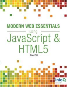 Modern Web Essentials Using JavaScript and HTML5 by David Pitt top free books PDF