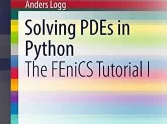 Solving PDEs in Python  by Hans Petter Langtangen, Anders Logg top free books