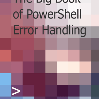 The Big Book of PowerShell Error Handling  by Dave Wyatt Top Free Books