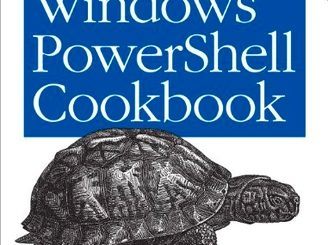 Windows PowerShell Cookbook  by Lee Holmes top free books