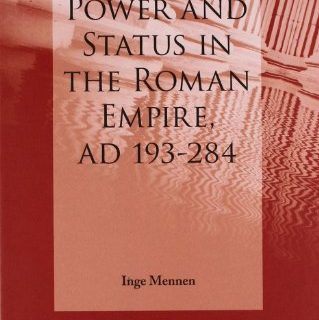 Power and Status in the Roman Empire, AD 193-284 by Inge Mennen top free books