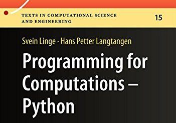 Programming for Computations - Python by Svein Linge, Hans Petter Langtangen top free books