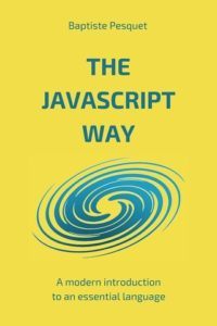 The JavaScript Way by Baptiste Pesquet free books