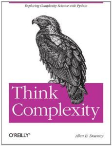 Think Complexity: Complexity Science and Computational Modeling by Allen B. Downey top free books