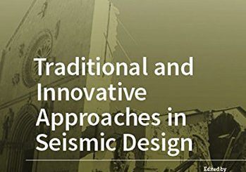 Traditional and Innovative Approaches in Seismic Design by Linda Giresini, Francesca Taddei (eds) top free books