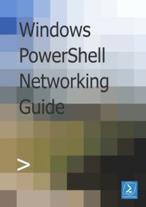 Windows PowerShell Networking Guide by Ed Wilson top free books
