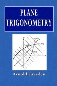 Plane Trigonometry by Arnold Dresden Top Free Books
