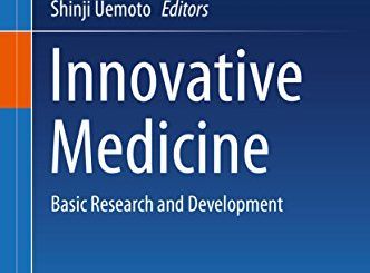 Innovative Medicine: Basic Research and Development by Kazuwa Nakao, Nagahiro Minato, Shinji Uemoto